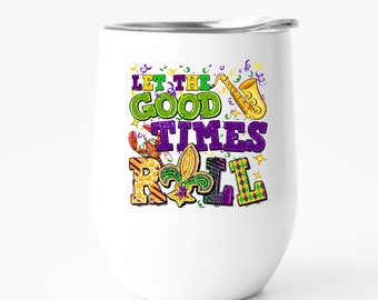 Mardi Gras Wine Tumbler, Funny Louisiana Decor, 12oz