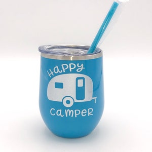 Happy Camper Wine Tumbler - Camping Wine Glass - Camper Cup