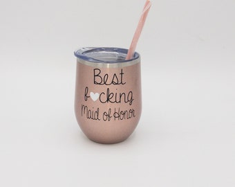 Best Fucking Maid of Honor, Maid of Honor Wine Tumbler, Wedding Party Gifts, Maid of Honor Box, Christmas Gift, Proposal Gift