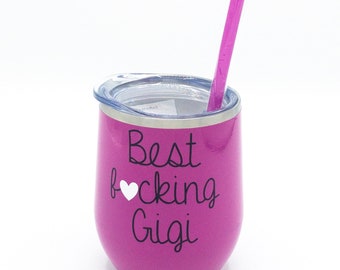 Best Fucking Gigi, Gift For Gigi, Gift From Grandkids, Gigi Wine Tumbler, Birthday Gift For Gigi, Gigi Birthday Gift, Gigi Christmas Gift