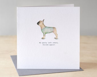 French bulldog birthday card. Funny Frenchie birthday card. Birthday card for him.