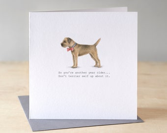 Border terrier birthday card. Funny dog birthday card. Border terrier illustration. Dog lover card. Terrier drawing.