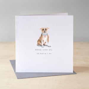 Staffie Valentine's Day card. Staffordshire bull terrier greetings card. Funny Staffie birthday card. Staffy anniversary card. image 1