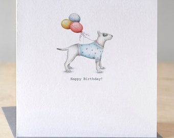 Birthday card with a Bull Terrier with balloons. Funny dog birthday card. English Bull terrier birthday card. Card for man. Dog lover card.