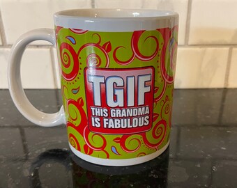 Vintage TGIF this Grandma is Fabulous Coffee Mug