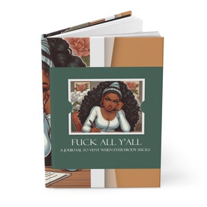 Journal Notizbuch Ficken All Y'all Hardcover Schreiben Selbstausdruck Lustiges Journal Lustiges Notizbuch Geschenk Schwarze Frauen Ficken Diese Scheiße Schreib es Auf