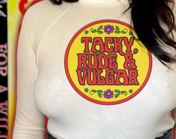 The “Tacky, Rude & Vulgar” Raglan Thermal