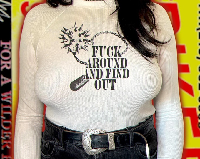 The “Fuck Around & Find Out” Raglan Thermal
