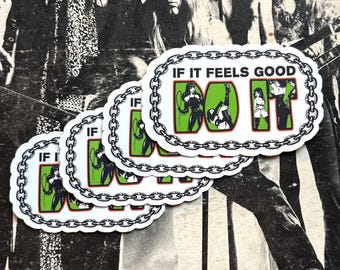 Single Sticker - If It Feels Good Do It Vintage Inspired