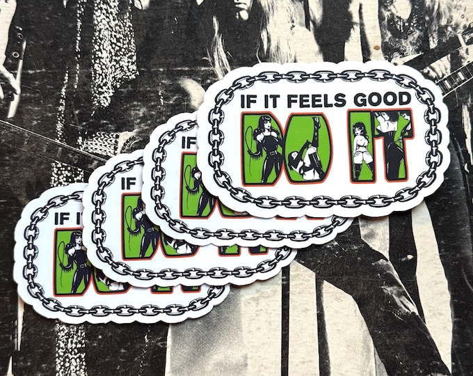 Single Sticker - If It Feels Good Do It Vintage Inspired