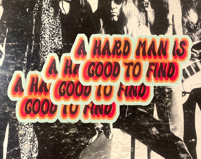 Single Sticker - A Hard Man Is Good To Find