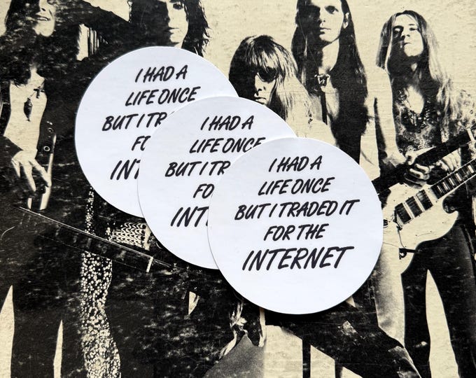 Single Sticker - I Traded My Life For The Internet