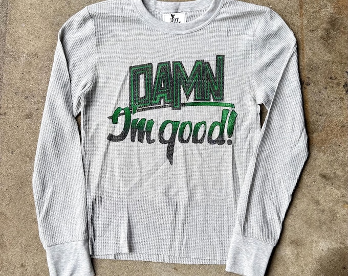 The “Damn I’m Good!” Vintage Graphic Top