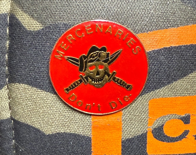 Mercenaries Don't Die Vintage 1990 Lapel Pin