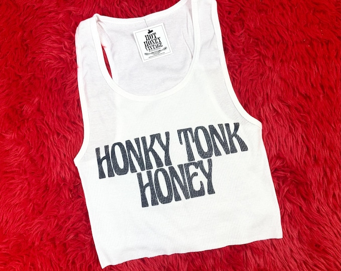 The “Honky Tonk Honey” Vintage Inspired Graphic Ribbed Tank