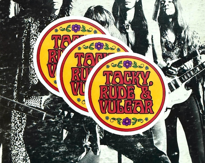 Single Sticker - Tacky, Rude and Vulgar Vintage Inspired