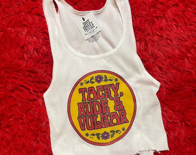 Ribbed Tank with Tacky Rude and Vulgar Vintage Inspired Graphic