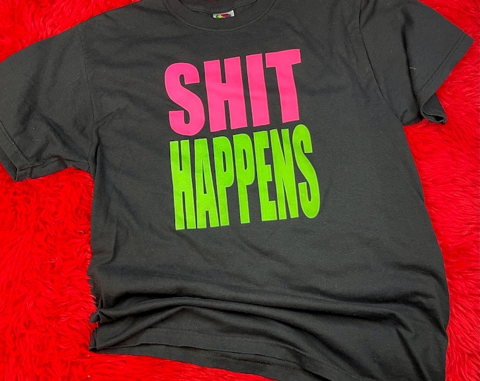 Vintage 1990 Neon Shit Happens Shirt