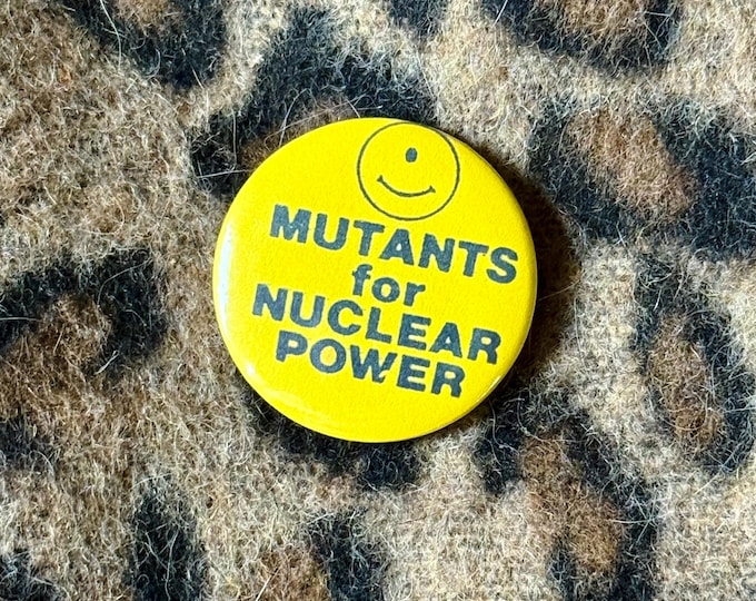1.25” “Nuclear Mutants” Vintage Inspired Small Button