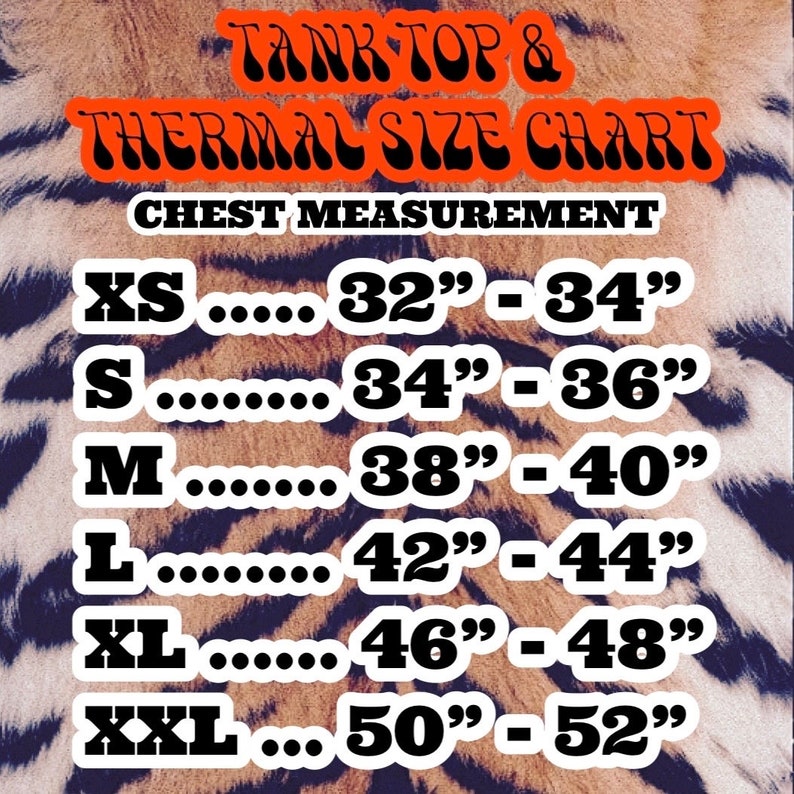 May include: A size chart for tank tops and thermal shirts, showing chest measurements in inches. The chart lists sizes XS through XXL, with corresponding chest measurements ranging from 32 to 52 inches.