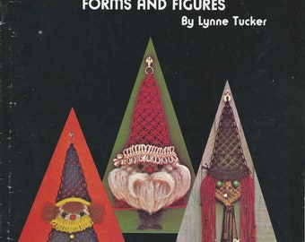 Macrame Forms and Figures by Lynne Tucker patterns