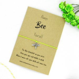 Bee wish bracelet, bee yourself bracelet, bumble bee, bee charm bracelet, bee jewelry, bee gift for friends, strength gift, friendship gift.
