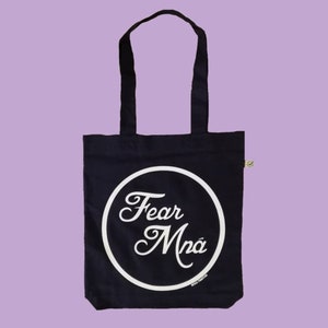 Fear Mná Tote Bag