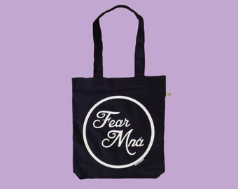 Fear Mná Tote Bag