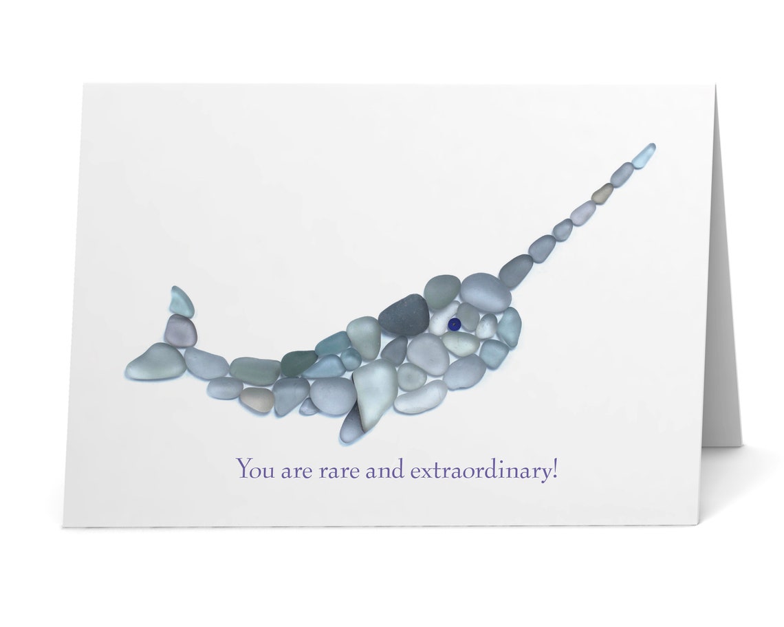 Sea Glass Narwhal "you Are Rare and Extraordinary!" Card - Seaglass Art ...