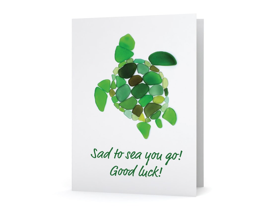 Sea Glass Sea Turtle "sad to Sea You Go! Good Luck!" Card - Seaglass ...