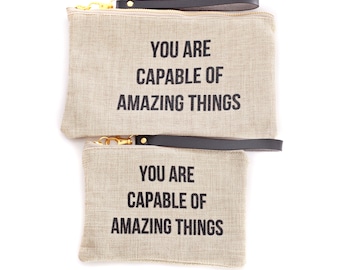 You Are Capable of Amazing Things Clutch