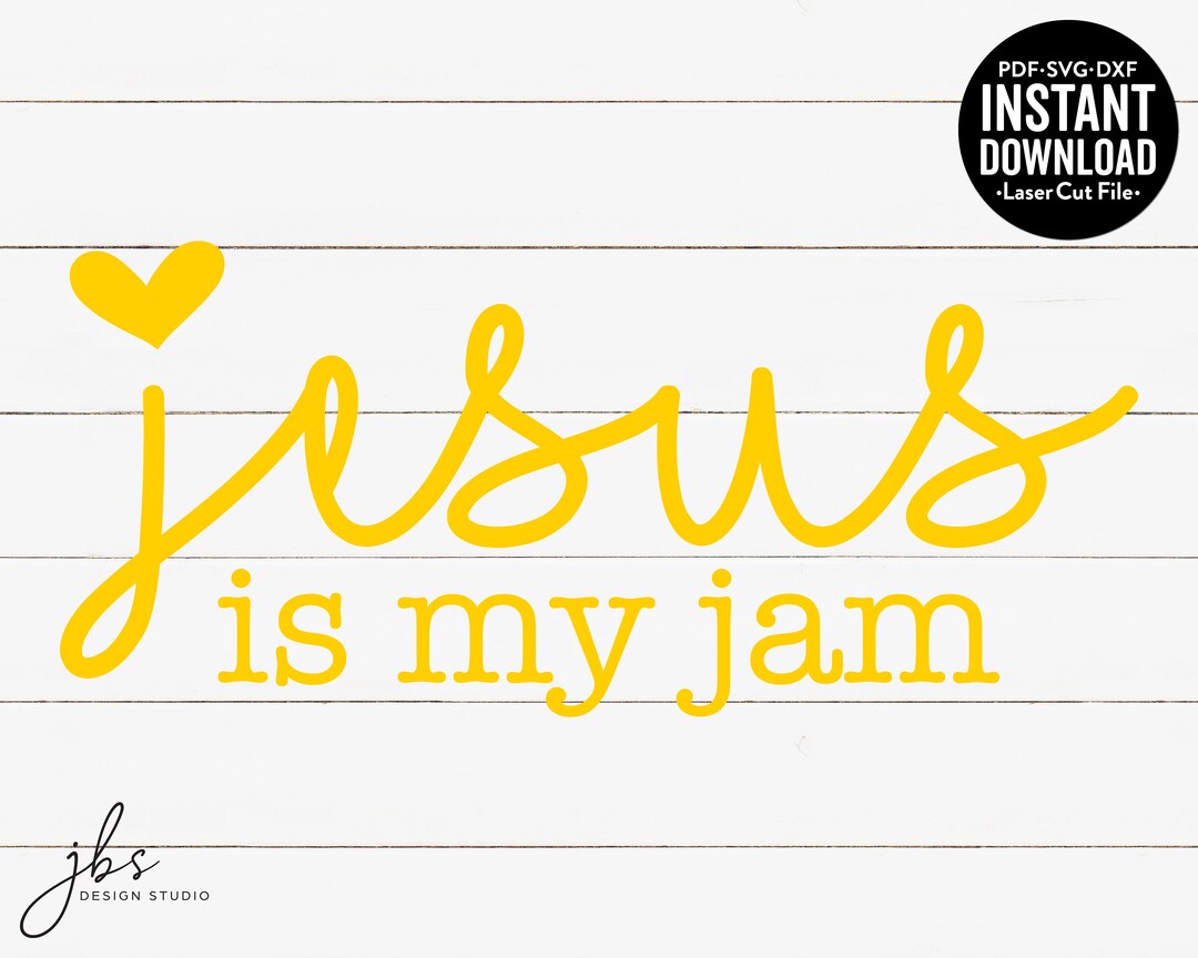 Jesus is My Jam Cut File Laser Cut File Instant Download - Etsy Portugal