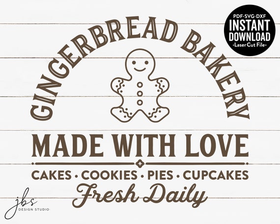Gingerbread Bakery Made With Love Christmas Cut File Laser Etsy