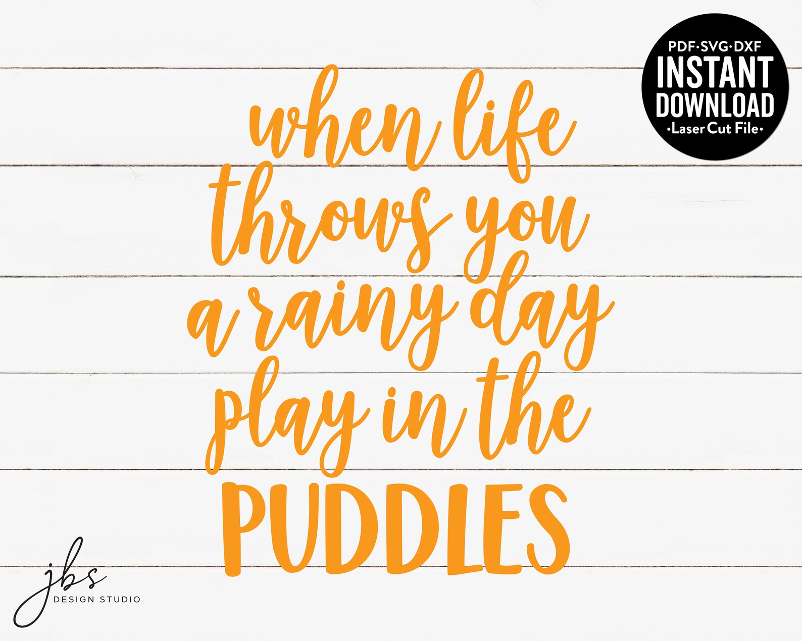 When Life Throws You a Rainy Day Play in the Puddles Cut File Etsy