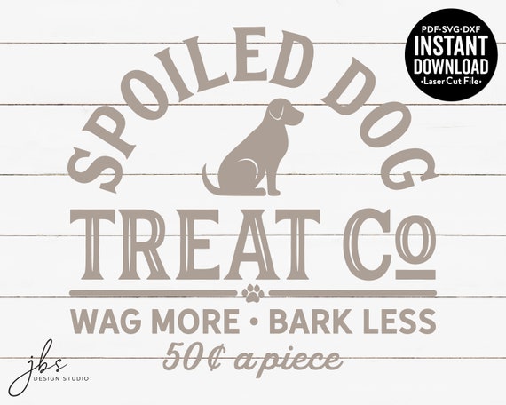 Download Spoiled Treat Dog Co Cut File Laser Cut File Instant Etsy Yellowimages Mockups