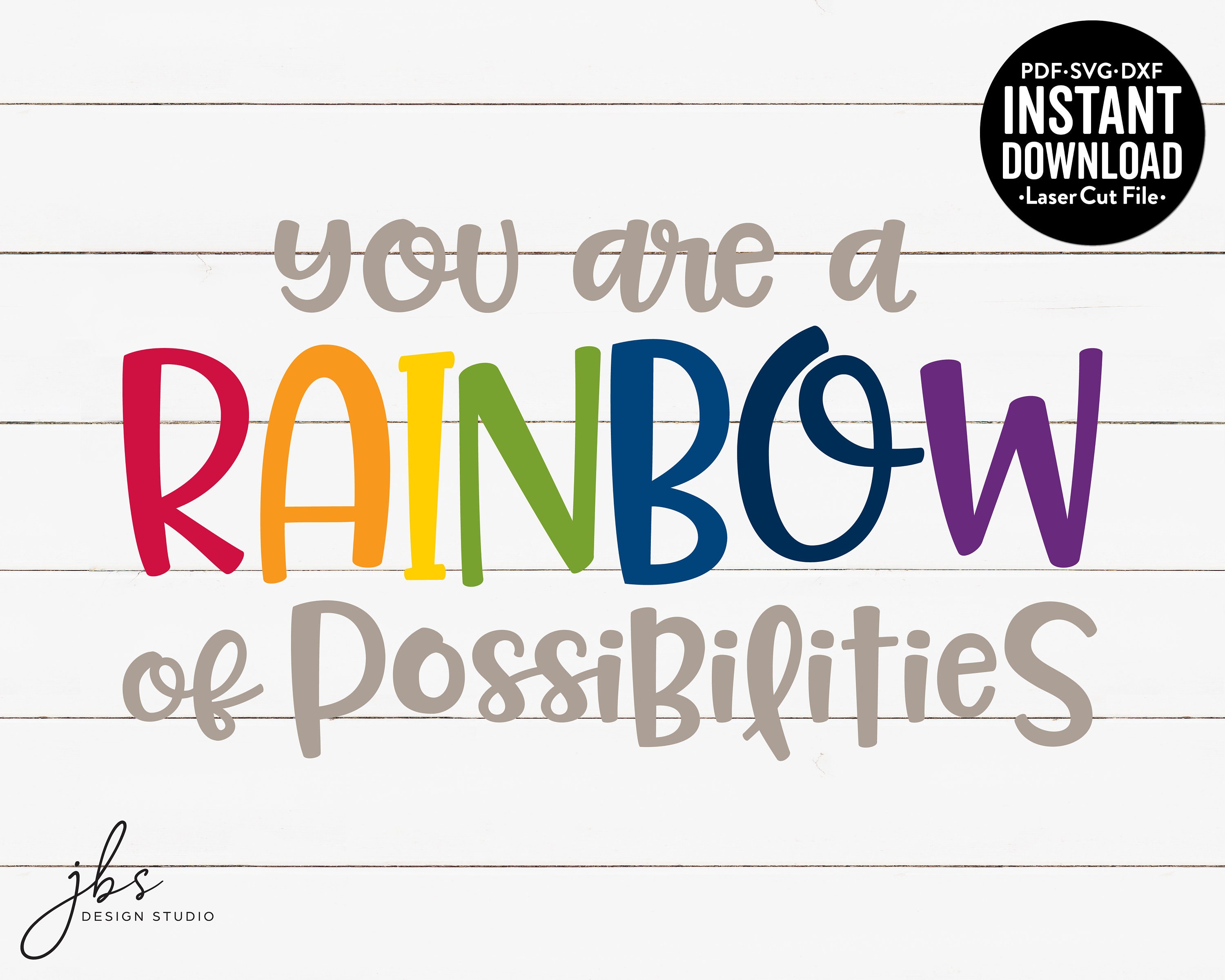 You Are a Rainbow of Possibilities Cut File Laser Cut File Etsy