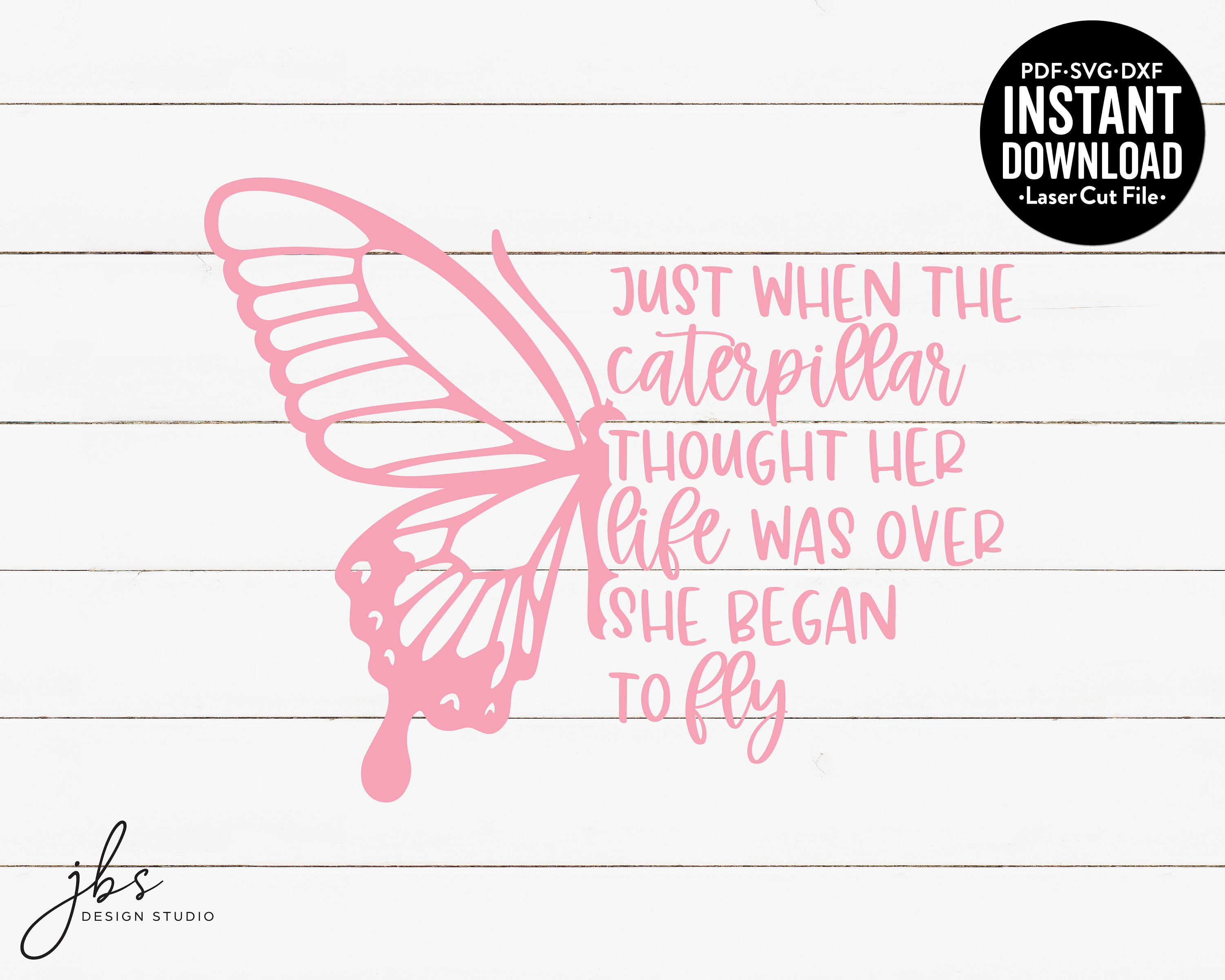 Just When the Caterpillar Thought Her Life Was Over She Began - Etsy