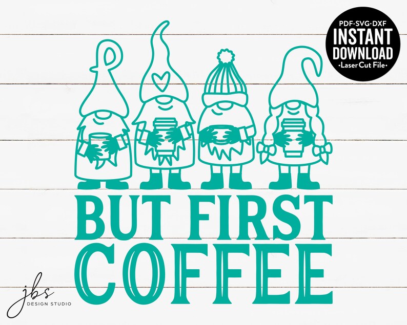 Download But First Coffee Gnomes Cut File Laser Cut File Instant | Etsy