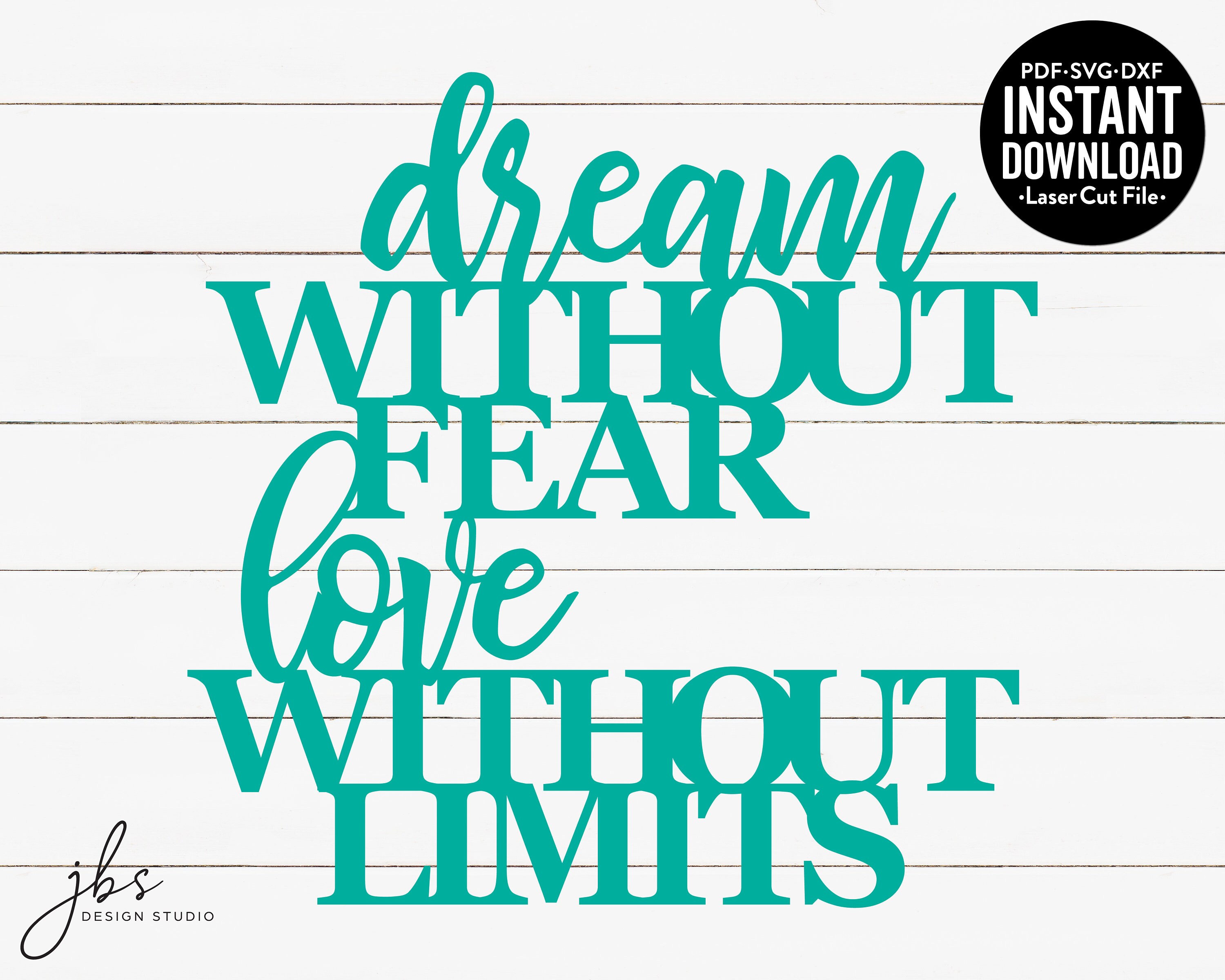 Download Dream Without Fear Love Without Limits Cut File Laser Cut ...