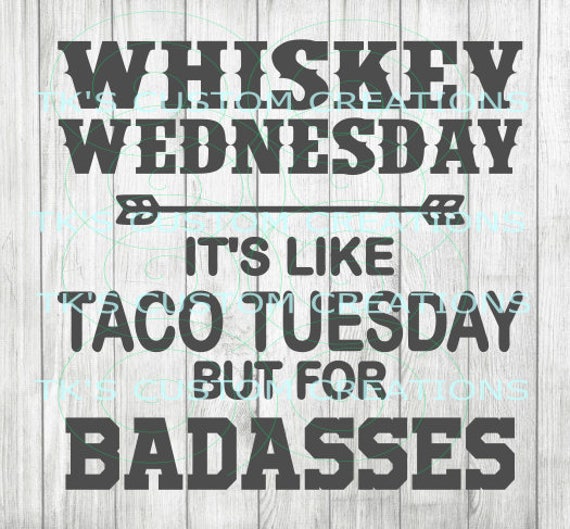 Whisky Wednesday Its Like Taco Tuesday Etsy