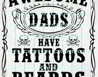 Awesome Dads Have Tattoos and Beards, SVG DXF file