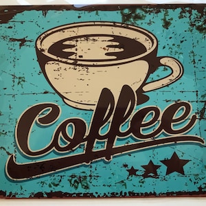 Metal Aluminium Vintage Style Wall Sign - Coffee sign 10x8 inch [COFF1]
