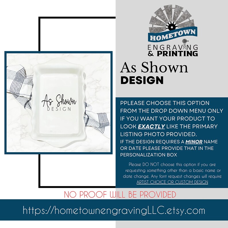 Instructional graphic from Hometown Engraving & Printing explaining the "As Shown Design" ordering option. Customers should choose this if they want their product to look exactly like the listing photo, with only minor name or date changes allowed. No proof will be provided. Custom design or font changes require a different selection. Website link included: hometownengravingLLC.etsy.com.