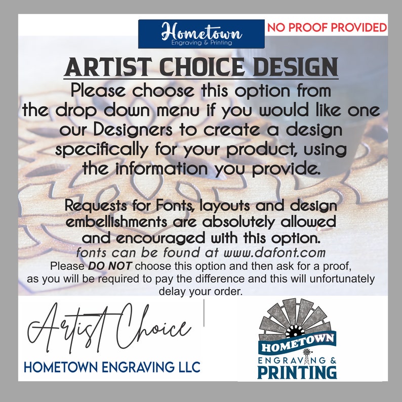 K&ouml;nnte beinhalten: Eine wei&szlig;e und schwarze Textgrafik auf einem Holzgrund. Der Text lautet "Hometown Engraving & Printing" und "Artist Choice Design". Der Text erkl&auml;rt, dass Kunden diese Option w&auml;hlen k&ouml;nnen, um einen Designer ein Design f&uuml;r ihr Produkt erstellen zu lassen. Der Text besagt auch, dass Anfragen nach Schriftarten, Layouts und Designverzierungen erlaubt und erw&uuml;nscht sind.