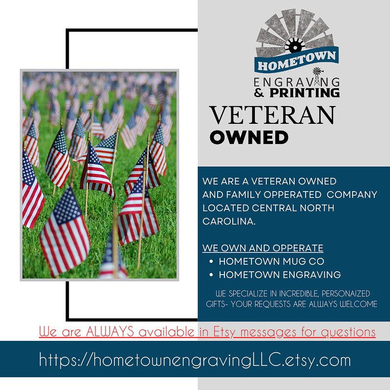 Veteran-owned business announcement from Hometown Engraving & Printing, highlighting their family-operated company based in Central North Carolina. The image features a field of American flags, symbolizing patriotism. Text details ownership of Hometown Mug Co and Hometown Engraving, specializing in personalized gifts. A message encourages customers to reach out via Etsy for questions. Website link provided for more details and orders.