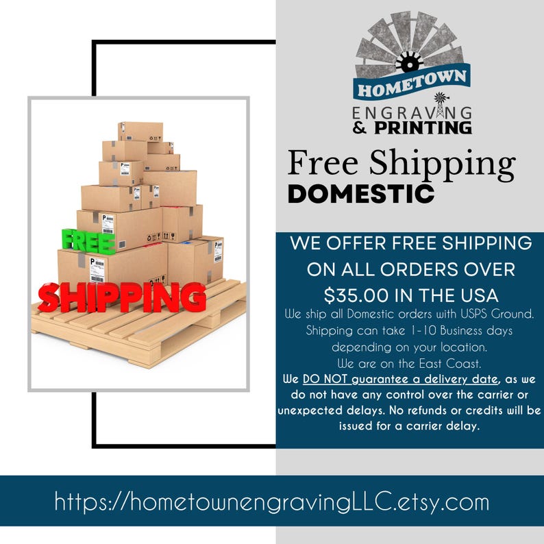 Free shipping announcement from Hometown Engraving and Printing, highlighting free domestic shipping on orders over $35. The image features stacked shipping boxes on a wooden pallet with bold & FREE SHIPPING text. Additional details mention USPS Ground shipping times and a disclaimer about potential carrier delays. Website link provided for more information and orders.
