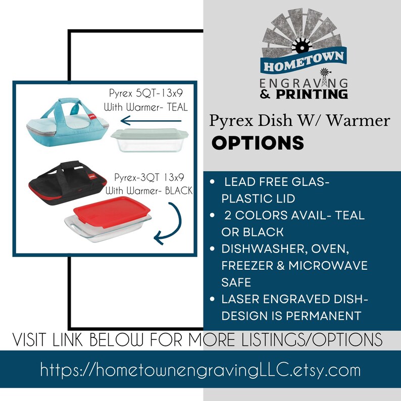 Pyrex dish with warmer options by Hometown Engraving & Printing. Includes 5QT 13x9 teal carrier with clear glass dish and 3QT 13x9 black carrier with red-lid dish. Lead-free glass with plastic lid, dishwasher, oven, freezer & microwave safe. Permanent laser engraved design makes these personalized casserole dishes with insulated warmer perfect for potlucks, weddings, and housewarming gifts.