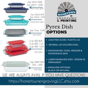 Informational graphic showing Pyrex glass bakeware options from Hometown Engraving & Printing. Features tinted navy, aqua, gray, red, and teal casserole dishes in 8x8, 11x7, 13x9, and deep 13x9 sizes. Text highlights: lead-free glass, several lid colors, dishwasher/oven/microwave safe, permanent laser engraving in black or natural, with Etsy shop link hometowneengravingLLC.etsy.com.