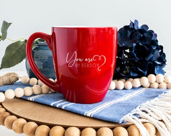 You Are My Person Mug | Valentine Mug | Custom Coffee Mug | Personalized Gift | Personalized | Valentines Day | Fathers Day