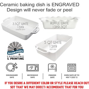 Image features three 13x9 white ceramic baking dishes from Hometown Engraving & Printing: 3.5 QT standard depth, 3 QT ruffle edge, and 5 QT deep dish. All are engraved with permanent designs that won’t fade or peel. Icons show they are dishwasher, microwave, freezer safe, and oven safe up to 450°F. A message invites customers to inquire about other colors or styles.